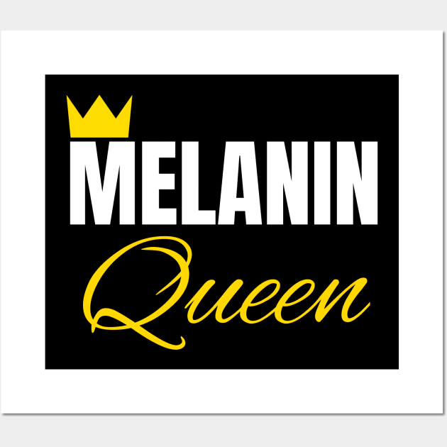 Melanin Queen, Black History, African American, for Black Women Wall Art by UrbanLifeApparel